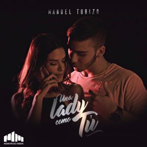 Vídeo: Manuel Turizo y #UnaLadyComoTú