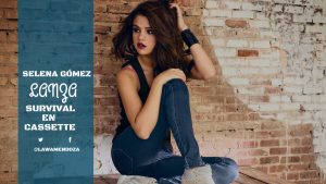 Selena Gómez en formato Cassette