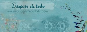 Maria Cristina Plata y #DespuésDeTodo