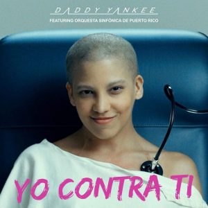 Vídeo: Daddy Yankee contra el Cáncer en #YoContraTi