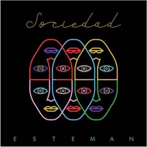 Esteman presenta "Sociedad"