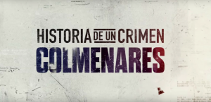 Historia de un crimen: Colmenares, la nueva producción de #Netflix