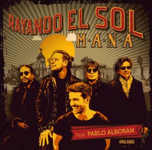 Maná presenta "Rayando el Sol" al lado de Pablo Alborán