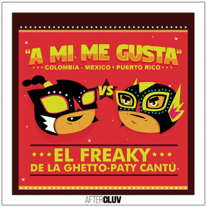 EL FREAKY X DE LA GHETTO Y PATY CANTÚ SE UNEN PARA LANZAR “A MI ME GUSTA”