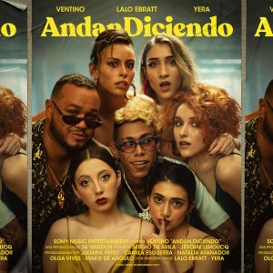 Ventino: “Andan diciendo” junto a Lalo y Yera